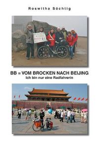 Cover image for BB = Vom Brocken nach Beijing