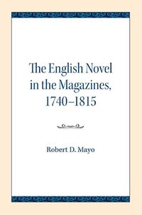 Cover image for The English Novel in the Magazines, 1740-1815