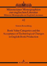 Cover image for Book Value Categories and the Acceptance of Technological Changes in English Book Production