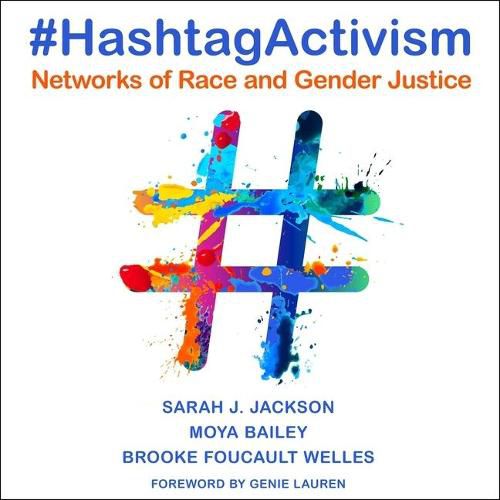 #Hashtagactivism: Networks of Race and Gender Justice