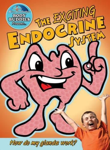 Cover image for Exciting Endocrine System: How Do My Glands Work?