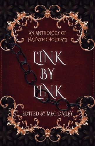 Cover image for Link by Link: An Anthology of Haunted Holidays