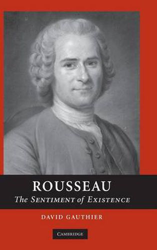 Rousseau: The Sentiment of Existence