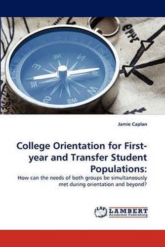 Cover image for College Orientation for First-year and Transfer Student Populations