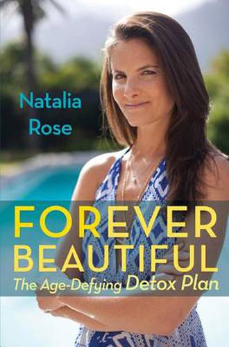 Cover image for Forever Beautiful: The Age-Defying Detox Plan