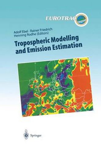 Cover image for Tropospheric Modelling and Emission Estimation: Chemical Transport and Emission Modelling on Regional, Global and Urban Scales Chemistry Chemistry