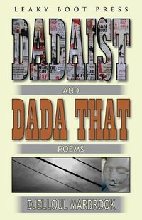 Cover image for Dadaist and Dada That