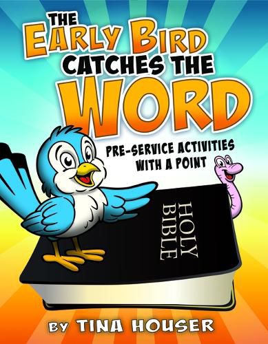 Cover image for The Early Bird Catches the Word: Pre-Service Activities with a Point