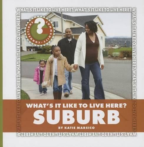 Cover image for What's It Like to Live Here? Suburb