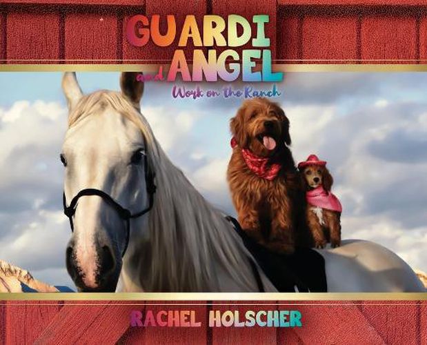 Cover image for Guardi and Angel work on the Ranch