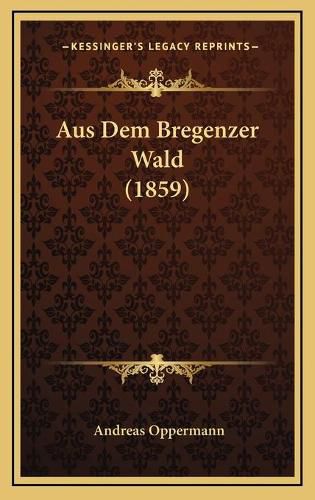 Aus Dem Bregenzer Wald (1859)