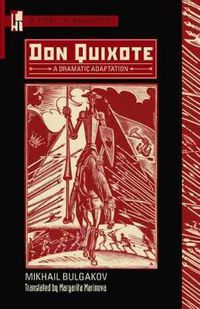 Cover image for Don Quixote: A Dramatic Adaptation