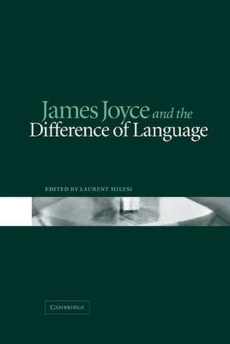 Cover image for James Joyce and the Difference of Language