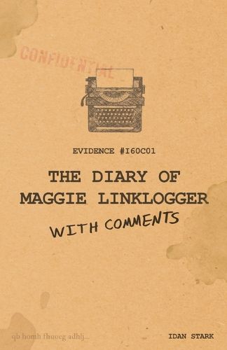 Cover image for The Diary of Maggie Linklogger (With Comments)