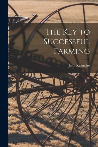 Cover image for The key to Successful Farming