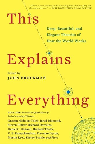 Cover image for This Explains Everything: Deep, Beautiful, and Elegant Theories of How the World Works