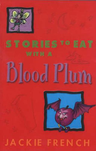 Stories to Eat with a Blood Plum