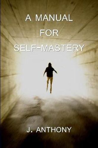 Cover image for A Manual for Self-Mastery