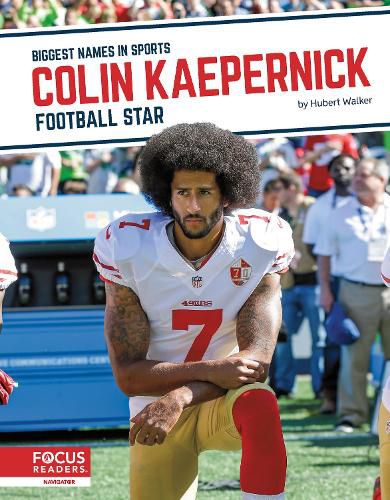 Biggest Names in Sports: Colin Kaepernick: Football Star