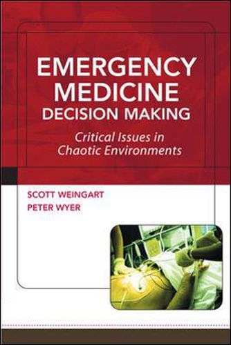 Cover image for Emergency Medicine Decision Making: Critical Issues in Chaotic Environments