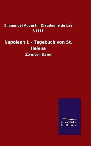 Napoleon I. - Tagebuch von St. Helena