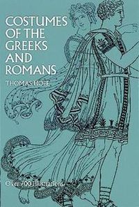 Cover image for Costumes of the Greeks and Romans