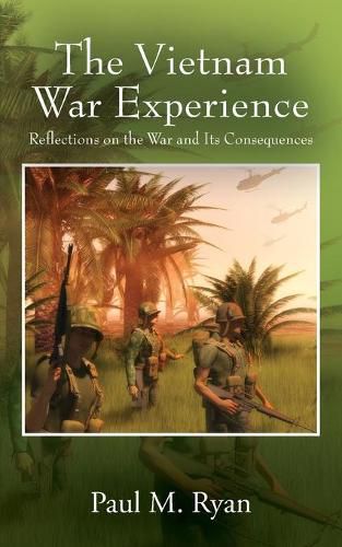 Cover image for The Vietnam War Experience: Reflections on the War and Its Consequences
