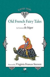 Cover image for Old French Fairy Tales (Vol. 1)