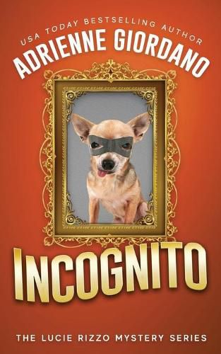 Cover image for Incognito: Misadventures of a Frustrated Mob Princess