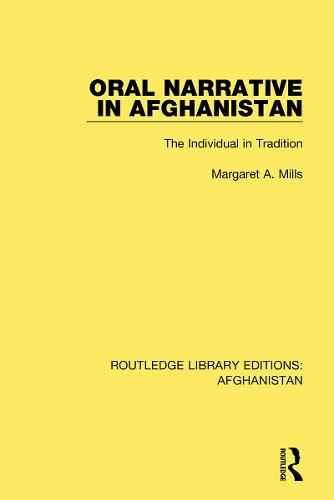 Cover image for Oral Narrative in Afghanistan: The Individual in Tradition