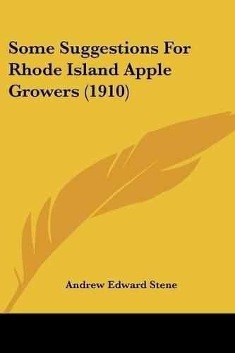 Some Suggestions for Rhode Island Apple Growers (1910)