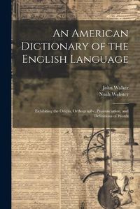 Cover image for An American Dictionary of the English Language