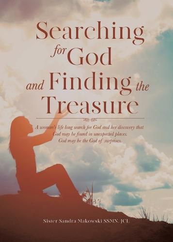 Cover image for SEARCHING FOR GOD and FINDING THE TREASURE