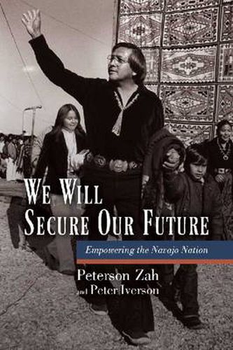 We Will Secure Our Future: Empowering the Navajo Nation