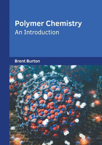 Cover image for Polymer Chemistry: An Introduction
