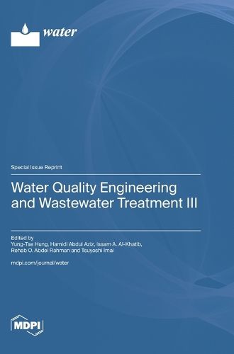 Cover image for Water Quality Engineering and Wastewater Treatment III