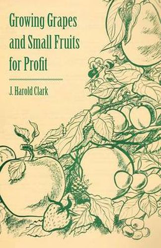 Cover image for Growing Grapes and Small Fruits for Profit