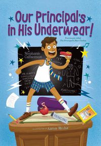 Cover image for Our Principal's in His Underwear!