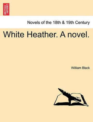 Cover image for White Heather. a Novel.