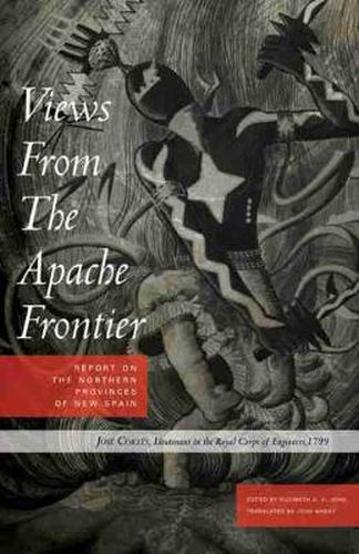 Cover image for Views from the Apache Frontier: Report on the Northern Provinces of New Spain