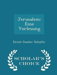 Cover image for Jerusalem: Eine Vorlesung - Scholar's Choice Edition