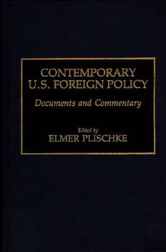 Contemporary U.S. Foreign Policy: Documents and Commentary