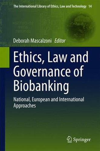 Cover image for Ethics, Law and Governance of Biobanking: National, European and International Approaches