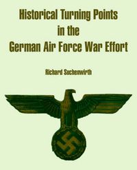 Cover image for Historical Turning Points in the German Air Force War Effort