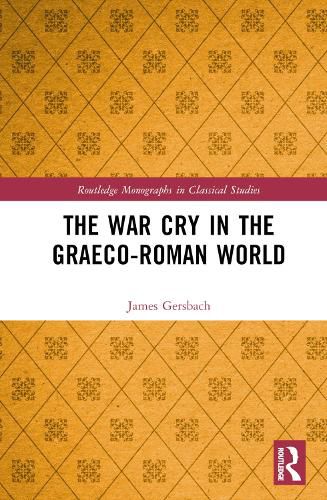 Cover image for The War Cry in the Graeco-Roman World