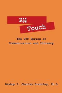 Cover image for &#1504;&#1464;&#1490;&#1463;&#1506; Touch: The Off Spring of Communication and Intimacy