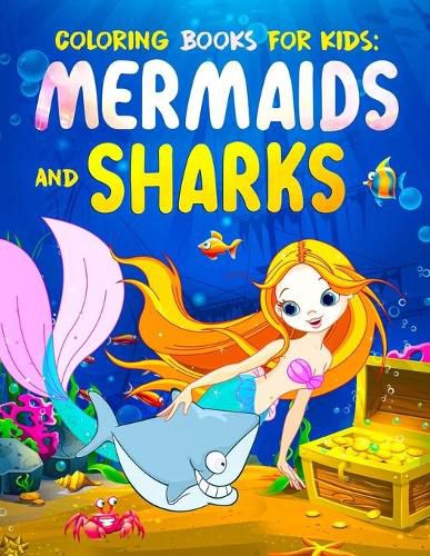 Cover image for Coloring Books for Kids: Mermaids and Sharks (80 Coloring Pages)