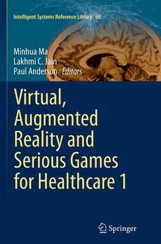 Cover image for Virtual, Augmented Reality and Serious Games for Healthcare 1