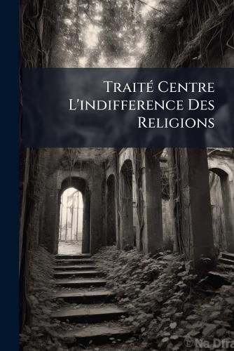 Cover image for Trait Centre L'Indifference Des Religions
