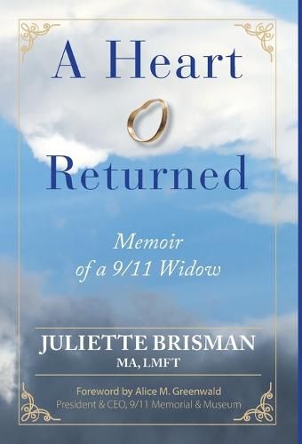 Cover image for A Heart Returned: Memoir of a 9/11 Widow